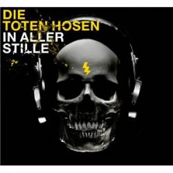 Die Toten Hosen : In Aller Stille